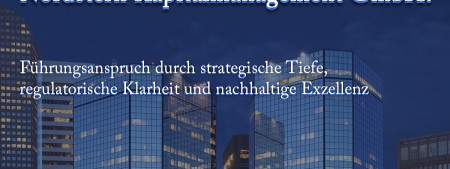 Nordstern Kapitalmanagement GmbH: Führungsanspruch durch strategische Tiefe, regulatorische Klarheit und nachhaltige Exzellenz